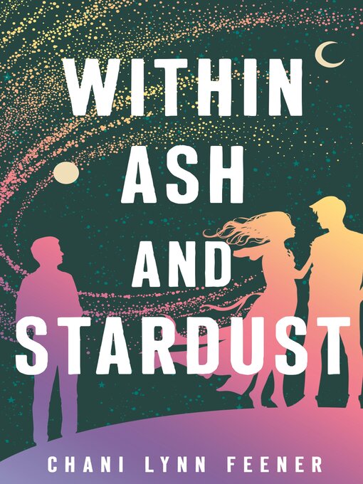 Title details for Within Ash and Stardust by Chani Lynn Feener - Wait list